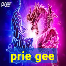 prie gee