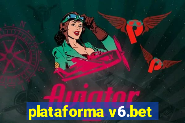 plataforma v6.bet