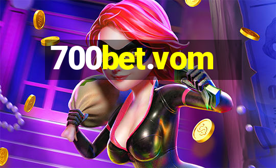 700bet.vom