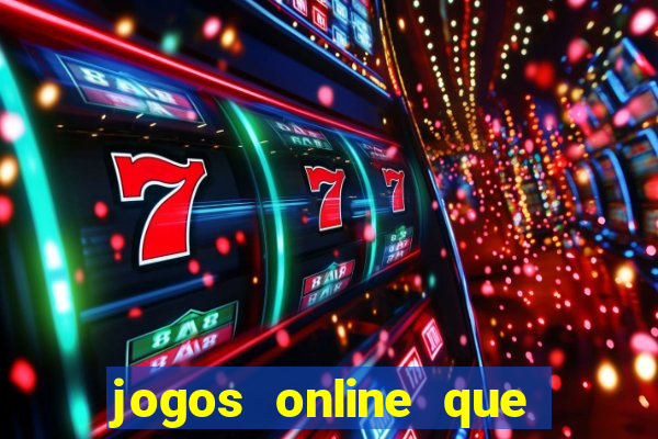 jogos online que pagam dinheiro de verdade