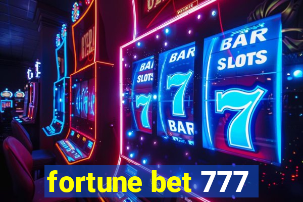 fortune bet 777