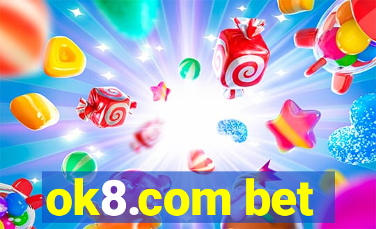 ok8.com bet