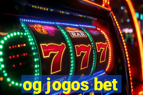 og jogos bet