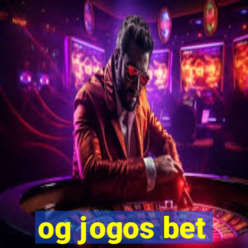 og jogos bet