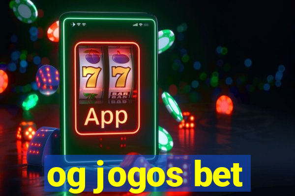 og jogos bet