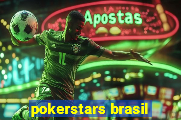 pokerstars brasil