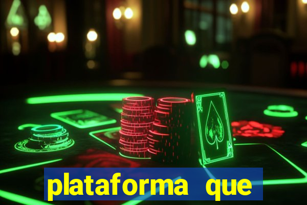 plataforma que est谩 pagando hoje