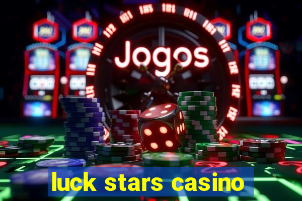 luck stars casino