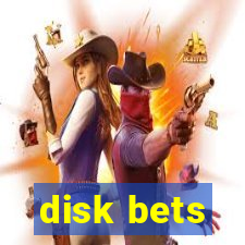 disk bets