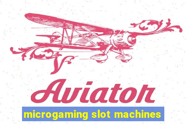 microgaming slot machines