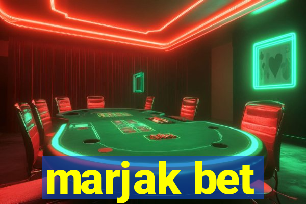 marjak bet