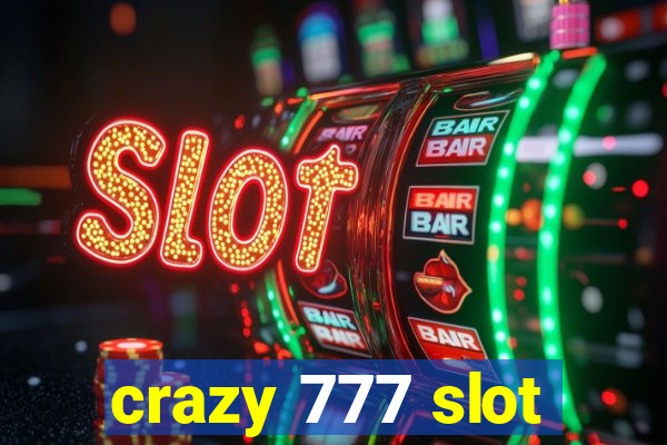 crazy 777 slot