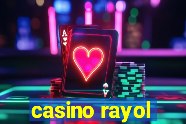 casino rayol