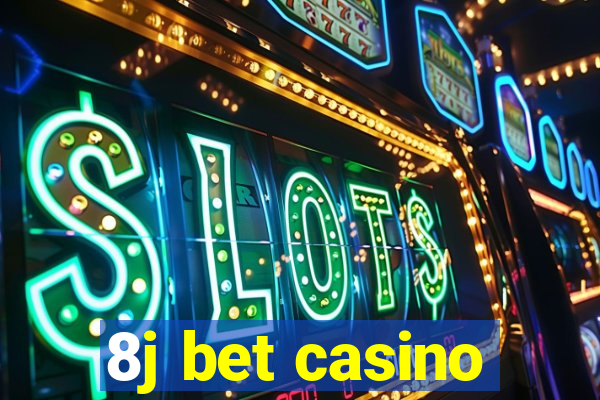 8j bet casino