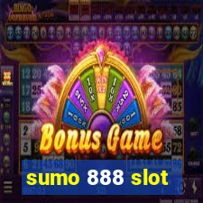 sumo 888 slot