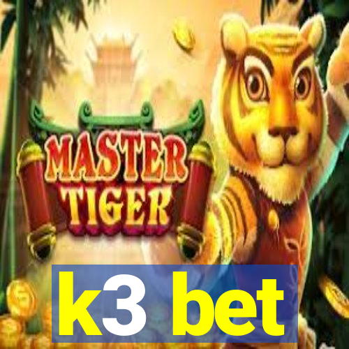 k3 bet