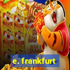 e. frankfurt