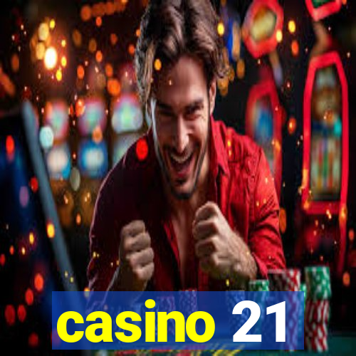 casino 21