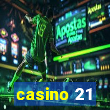 casino 21