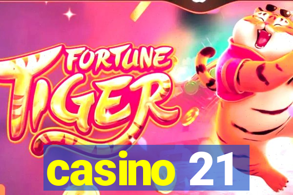 casino 21