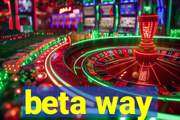 beta way