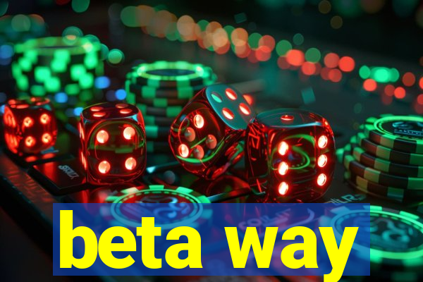 beta way