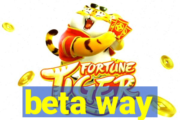 beta way