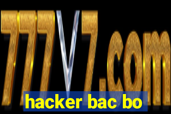 hacker bac bo