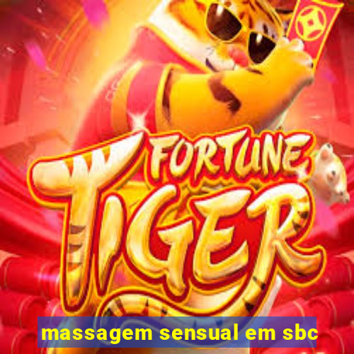 massagem sensual em sbc