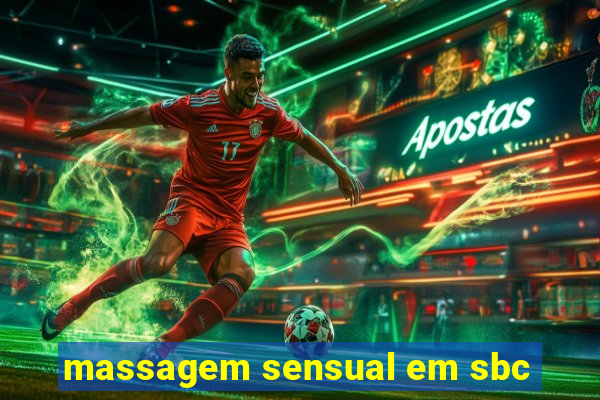 massagem sensual em sbc