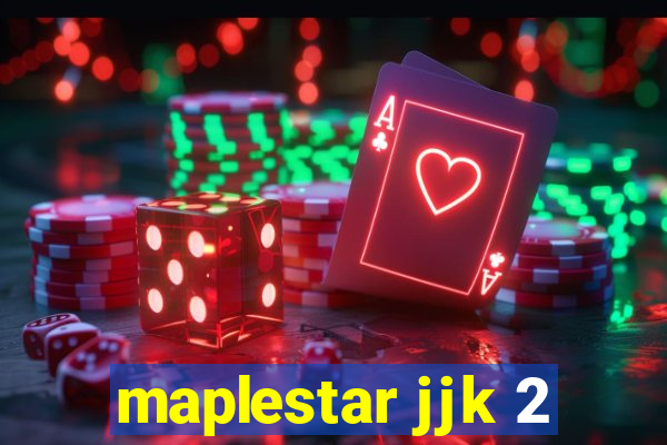 maplestar jjk 2