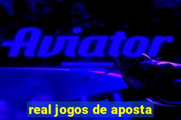 real jogos de aposta