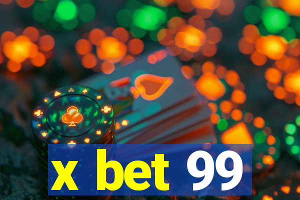 x bet 99