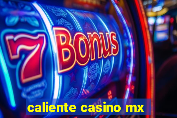 caliente casino mx