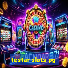 testar slots pg