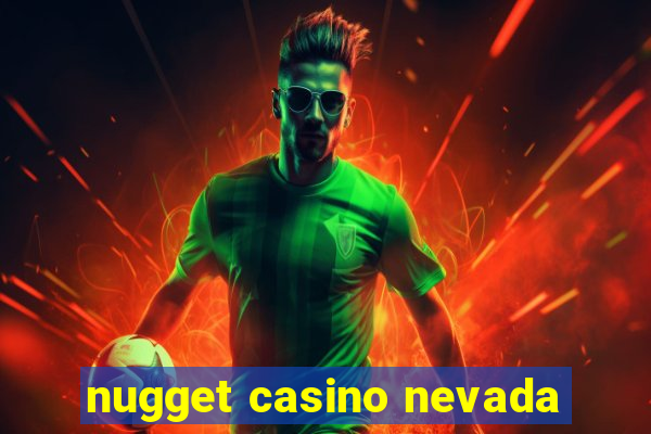 nugget casino nevada