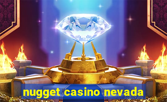 nugget casino nevada