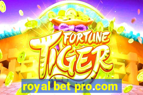 royal bet pro.com