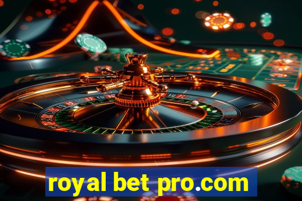 royal bet pro.com