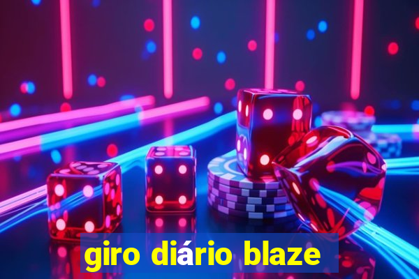 giro diário blaze