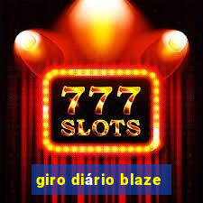 giro diário blaze