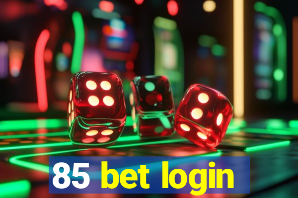 85 bet login