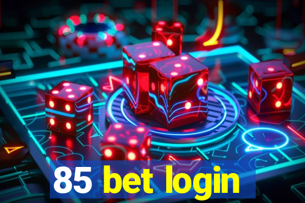 85 bet login