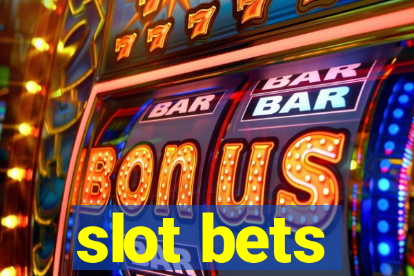 slot bets