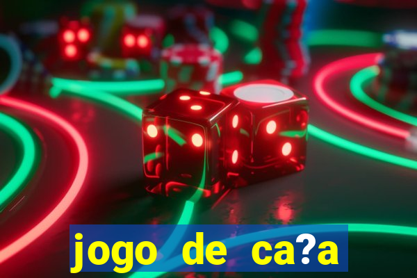 jogo de ca?a níqueis valendo dinheiro