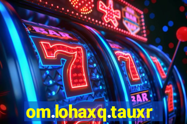 om.lohaxq.tauxrclub