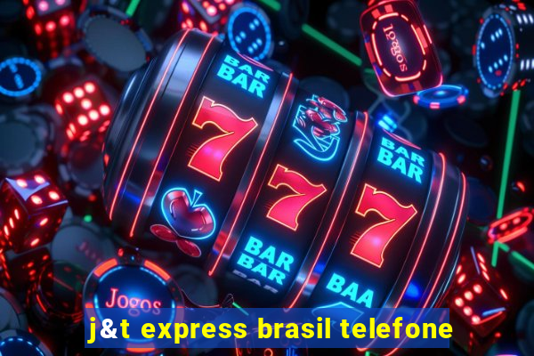 j&t express brasil telefone