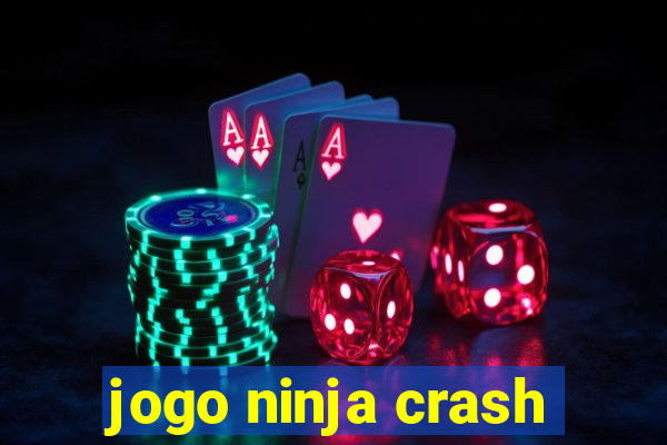 jogo ninja crash