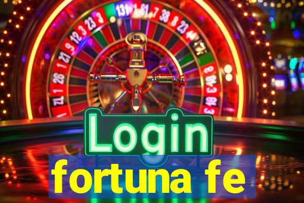 fortuna fe