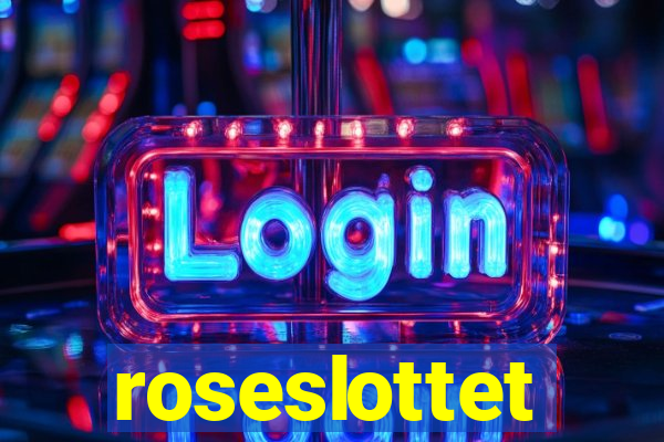 roseslottet